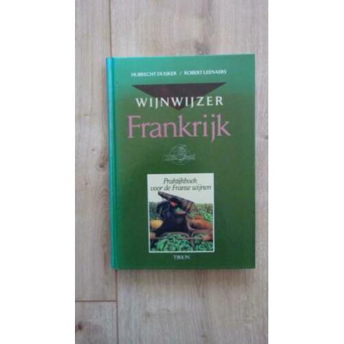 Wijnwijzer Frankrijk Hubrecht Duijker/Robert Leenaers 1990