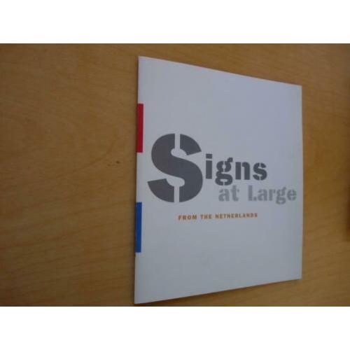Signs at Large From the Netherlands Nanky de Vreez