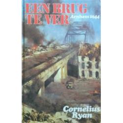 Een brug te ver, 1944 Arnhem, Cornelius Ryan, 1974