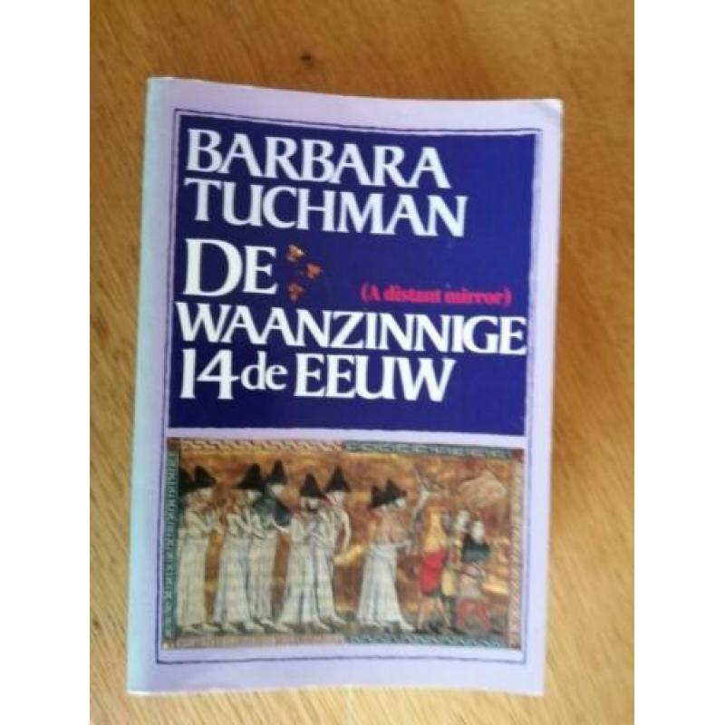 Barbara Tuchman - De waanzinnige 14de eeuw