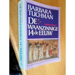 Barbara Tuchman - De waanzinnige 14de eeuw