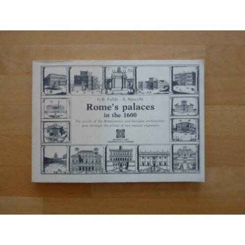 Rome’s palaces in the 1600 G.B. Falda A. Specchi The jewels