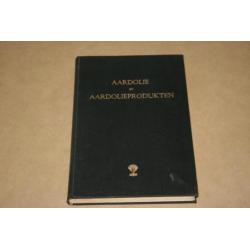 Aardolie en aardolieproducten - 1956 !!